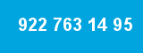 922 763 14 95